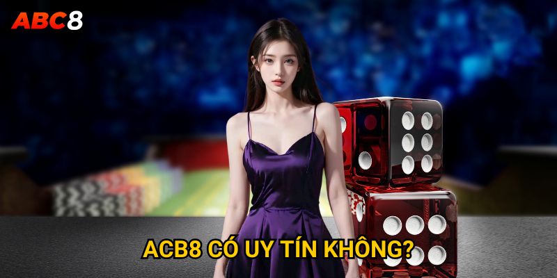 Trang chủ 31 ACB8 có uy tín không