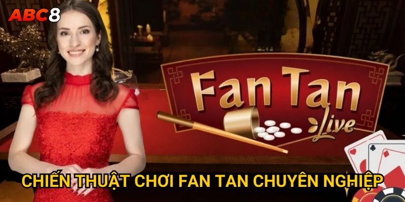 Fan Tan tại ACB8 có gì đặc biệt thu hút người chơi? 3 Chiến thuật chơi Fan Tan chuyên nghiệp